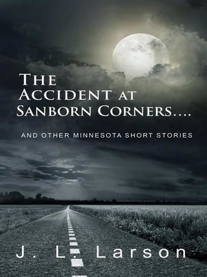 cover image of The Accident at Sanborn Corners....